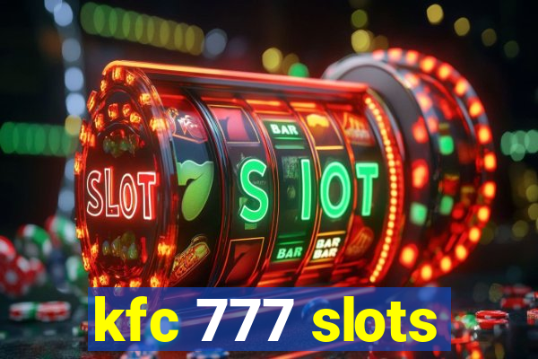 kfc 777 slots